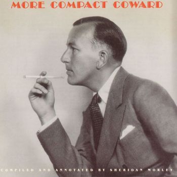 Noel Coward - More Compact Coward