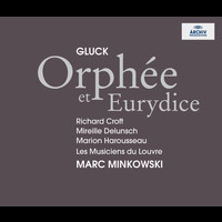 Les Musiciens du Louvre, Marc Minkowski - Gluck: Orphée et Eurydice