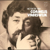 Cornelis Vreeswijk - Het Beste Van Cornelis Vreeswijk