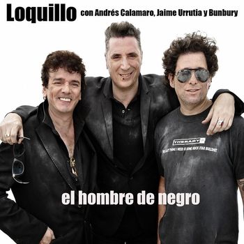Loquillo - El hombre de negro (feat. Jaime Urrutia, Andrés Calamaro y Bunbury)