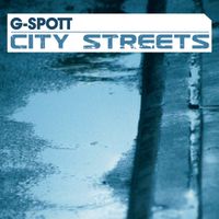 G-Spott - City Streets