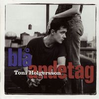 Toni Holgersson - Blå Andetag