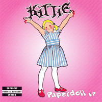 Kittie - Paperdoll - EP (Explicit)