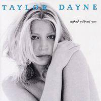 Taylor Dayne - Naked Without You