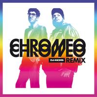 Chromeo - DJ KiCKS Re(Mix)