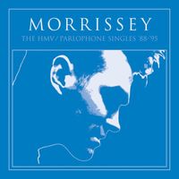 Morrissey - The HMV / Parlophone Singles 1988-1995 (Explicit)