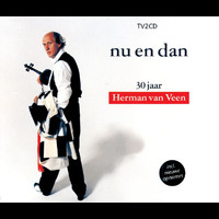 Herman van Veen - Nu En Dan - 30 Jaar Herman Van Veen