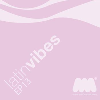 Various Artists - Latin Vibes EP13