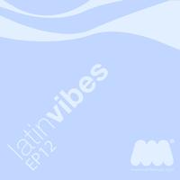 Mettle Music - Latin Vibes EP12