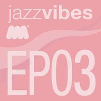 Deep Solution - Jazz Vibes EP3