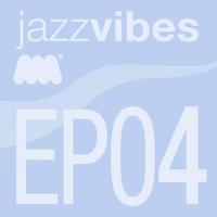 Rhythm Slaves - Jazz Vibes EP4