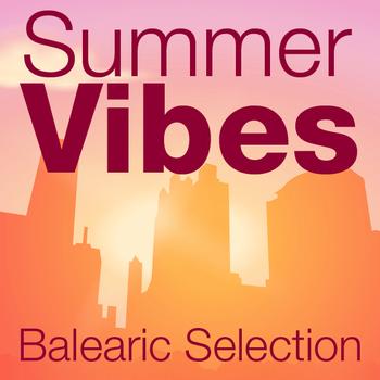 Various Artists - Summer Vibes Balearic Selection
