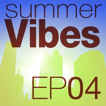 Eddie Silverton - Mettle Music presents Summer Vibes EP4