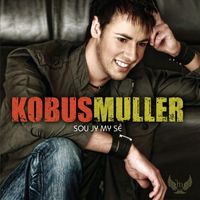 Kobus Muller - Sou Jy My Sê