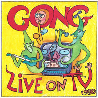 Gong - Live On TV