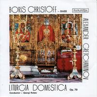 Boris Christoff - Liturgia Domestica, Op.79 - Boris Christoff - bass