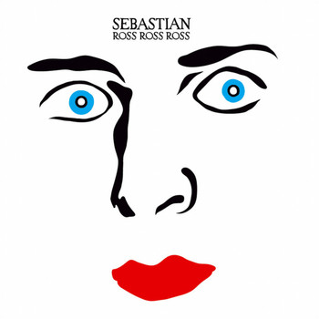 Sebastian / - Ross Ross Ross