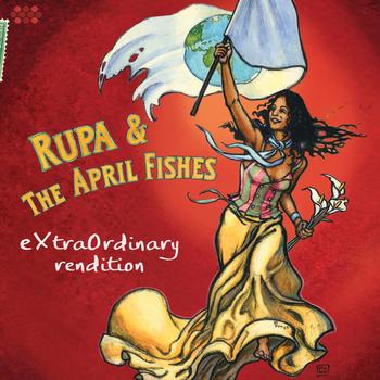 Rupa & the April Fishes - eXtraOrdinary rendition