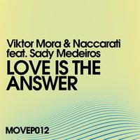 Viktor Mora & Naccarati - Love is The Answer