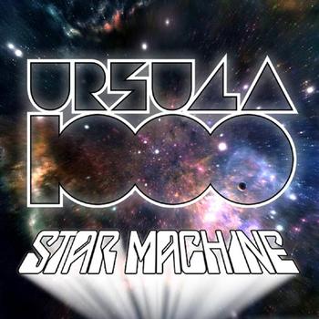 Ursula 1000 - Star Machine