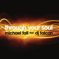 Michael Fall - Through your Soul