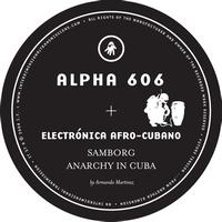 Alpha 606 - ElectrÛnica Afro-Cubano