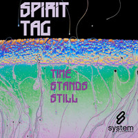 Spirit Tag - Time Stands Still