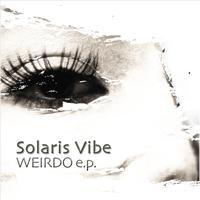 Solaris Vibe - Weirdo E.P.