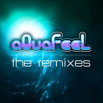 Aquafeel - The Remixes