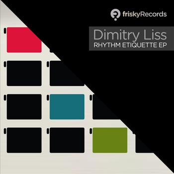 Dimitry Liss - Rhythm Etiquette EP