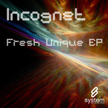 Incognet - Fresh Unique EP