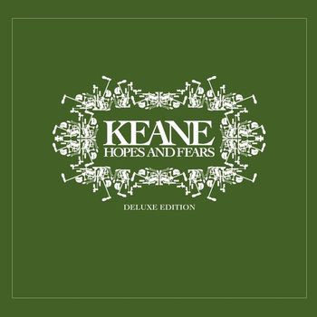 Keane - Hopes and Fears (Deluxe Edition)
