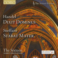 The Sixteen, Harry Christophers & Various - Handel: Dixit Dominus - Steffani: Stabat Mater