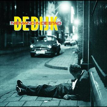 De Dijk - Niemand In De Stad (Deluxe Edition)