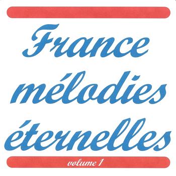 Various Artists - France mélodies éternelles vol. 1