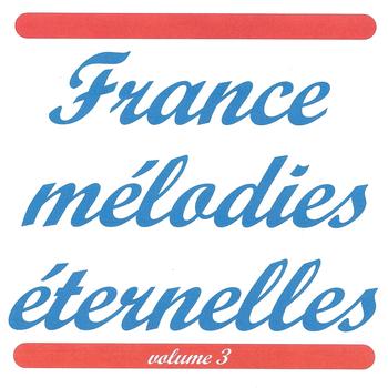 Various Artists - France mélodies éternelles vol 3