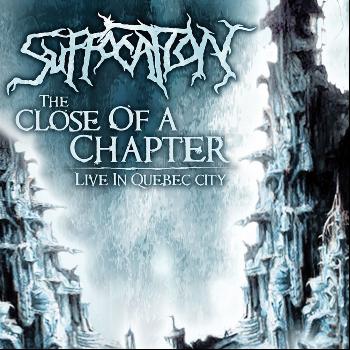 Suffocation - The Close of a Chapter: Live