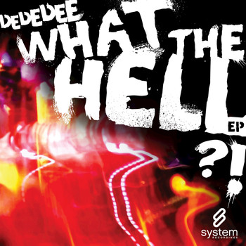 DeDeDee - What The Hell EP