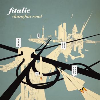 Fitalic - Shanghai Road