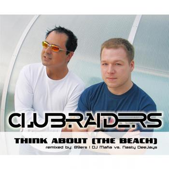 CLUBRAIDERS - Think About (The Beach)