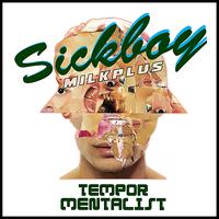 Sickboy - Tempor Mentalist EP