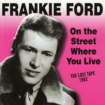Frankie Ford - On The Street Where You Live