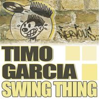 Timo Garcia - Swing Thing