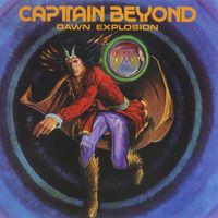 Captain Beyond - Dawn Explosion