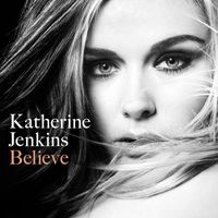 Katherine Jenkins - Believe (Standard DMD excluding iTunes)