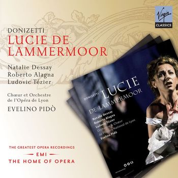 Natalie Dessay - Donizetti: Lucie di Lammermoor