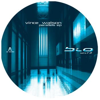 Vince Watson - Parallels EP