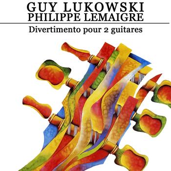Guy Lukowski, Philippe Lemaigre - Divertimento pour 2 guitares