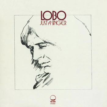 Lobo - Just A Singer