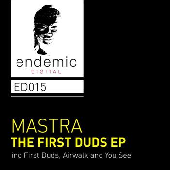 Mastra - The First Duds EP